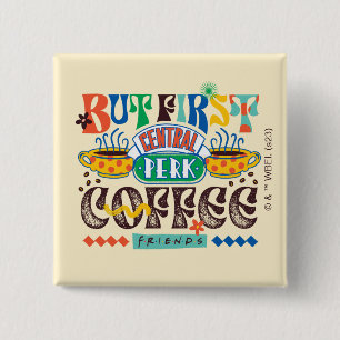 FRIENDS™   Maar eerst koffie-trilling Vierkante Button 5,1 Cm