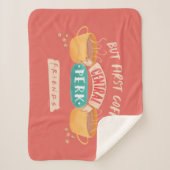 FRIENDS™ | Maar eerste koffie - centraal perk Sherpa Deken (Voorkant)