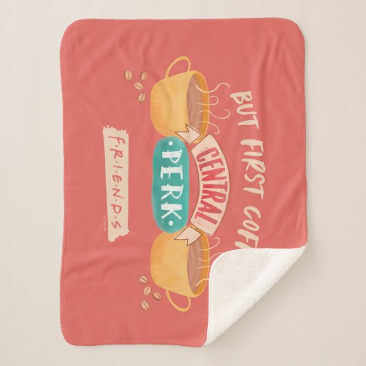 FRIENDS™ | Maar eerste koffie - centraal perk Sherpa Deken (Voorkant)