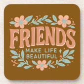 Friends Make Life Beautiful Floral Coaster Set 6 Bier Onderzetter (Voorkant)