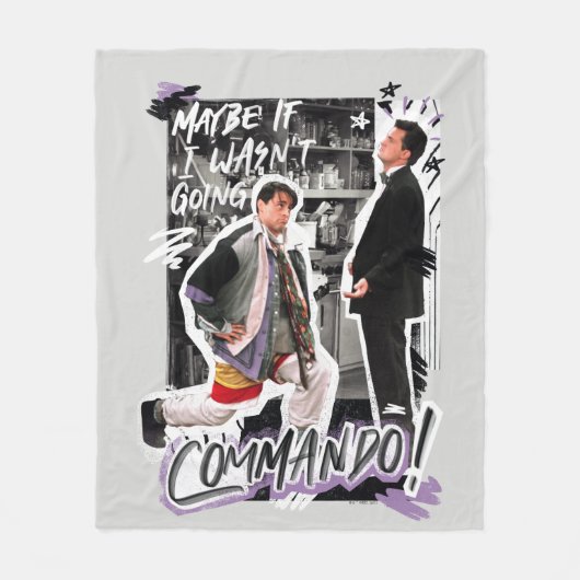 FRIENDS™ | Misschien als ik geen Commando ging! Fleece Deken (Voorkant)