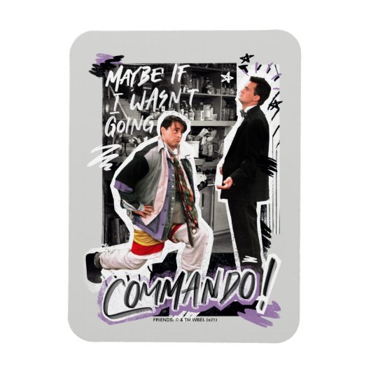 FRIENDS™ | Misschien als ik geen Commando ging! Magneet (Verticaal)
