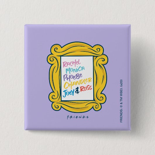 FRIENDS™ Namen in Peephole Vierkante Button 5,1 Cm (Voorkant)