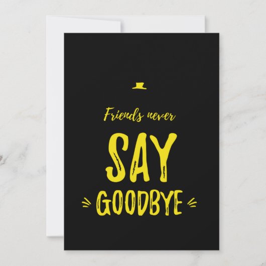 Friends never say goodbye yellow bedankkaart (Voorkant)
