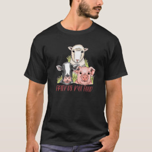 Friends Not Food Animal Libiring Livestock Veget T-shirt