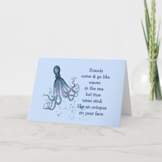 Friends Octopus op je gezicht Fun Friendship Quote Kaart (Voorkant)