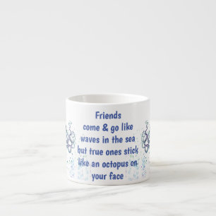 Friends Octopus op je gezicht Funny Espresso Kop