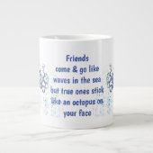 Friends Octopus op je gezicht Funny Quote Grote Koffiekop (Voorkant)
