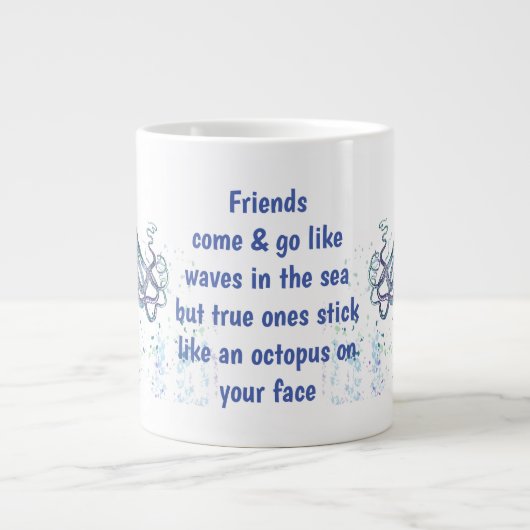 Friends Octopus op je gezicht Funny Quote Grote Koffiekop (Voorkant)