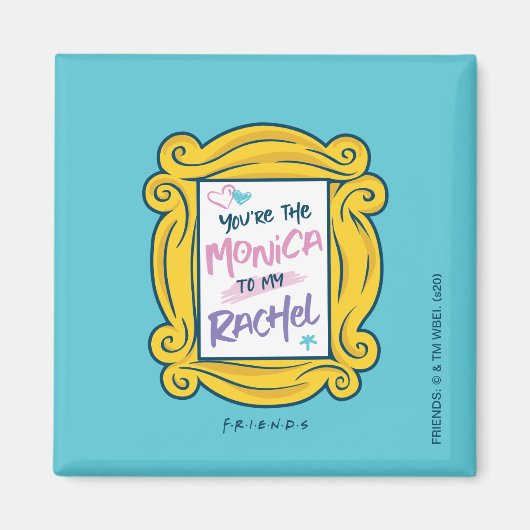 FRIENDS™ Peephole | Jij bent de Monica voor mijn R Magneet (Voorkant)