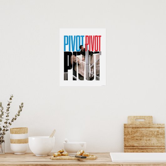 FRIENDS™ | PIVOT-quote Poster (Keuken)