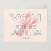 FRIENDS™ | U bent mijn lobster Briefkaart (Voorkant)