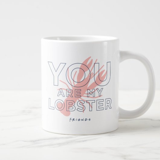 FRIENDS™ | U bent mijn lobster Grote Koffiekop (Rechts)