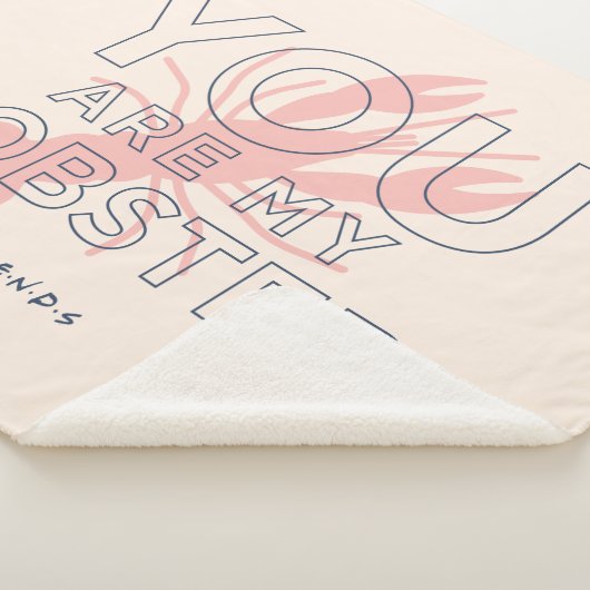 FRIENDS™ | U bent mijn lobster Sherpa Deken (3/4)