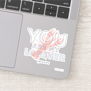 FRIENDS™ U bent mijn lobster Sticker