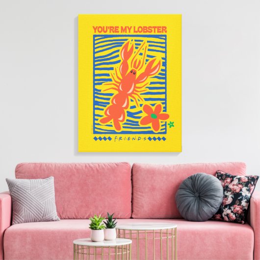 FRIENDS™ | U bent mijn Lobster Vibrant Graphic Canvas Afdruk (Insitu (Woonkamer))