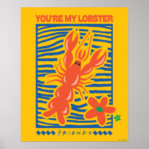 FRIENDS™   U bent mijn Lobster Vibrant Graphic Poster