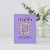 FRIENDS™ | We hebben ons verplaatst Briefkaart (Staand voorkant)