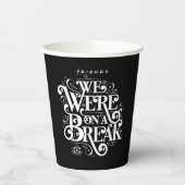 FRIENDS™ | We waren op een pauze Papieren Bekers (Links)