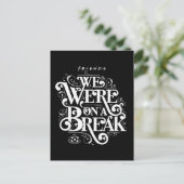 FRIENDS™ | We waren op een pauze Uitnodiging Briefkaart (Staand voorkant)