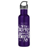 FRIENDS™ | We waren op een pauze Waterfles (Voorkant)