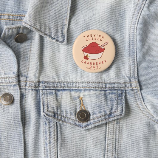 FRIENDS™ | Ze hebben Cranberry Day verwoest Ronde Button 5,7 Cm (In situ)