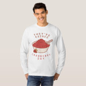 FRIENDS™ | Ze hebben Cranberry Day verwoest T-shirt (Voorkant volledig)