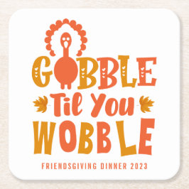 Friendsgiving Dinner Gobble Til You Wobble Kartonnen Onderzetters
