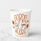 Friendsgiving Dinner Gobble Til You Wobble Papieren Bekers (Achterkant)