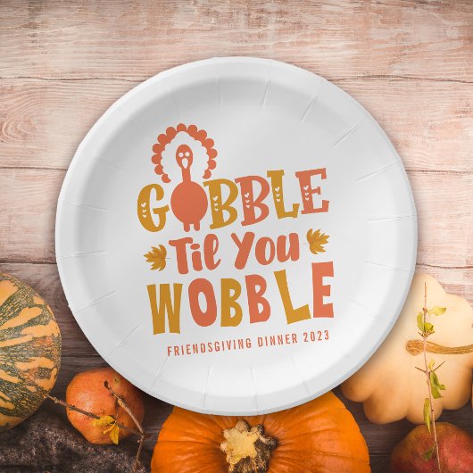 Friendsgiving Dinner Gobble Til You Wobble Papieren Bordje