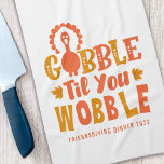 Friendsgiving Dinner Gobble Til You Wobble Theedoek<br><div class="desc">Vier Thanksgiving met dit grappige "Gobble Til You Wobble"-ontwerp.</div>