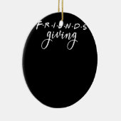 Friendsgiving Squad 2022 Funny Thanksgiving Friend Keramisch Ornament (Rechts)