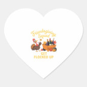 Friendsgiving Squad Get Flocked Up Oversized T-Shi Hart Sticker (Voorkant)