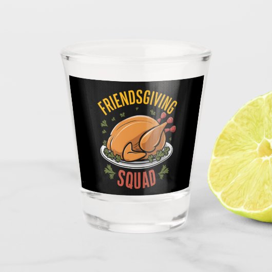 Friendsgiving Squad Kaledinergift Geschenk Matchin Shot Glas (Voorkant)