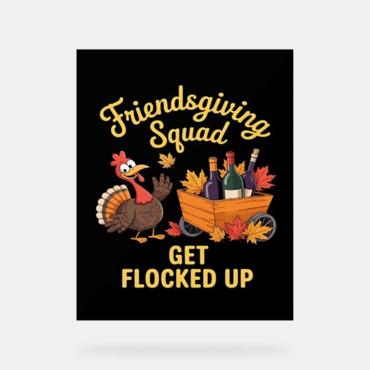 Friendsgiving Squad krijgt een klassiek T-shirt Acryl Bord (Voorkant)