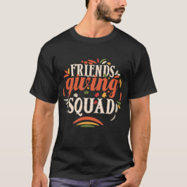 Friendsgiving squad t-shirt