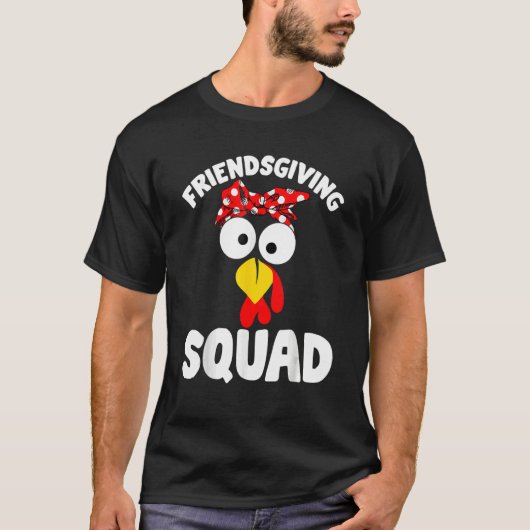 Friendsgiving Squad Turkey Friends Happy Thanksgi T-shirt (Voorkant)
