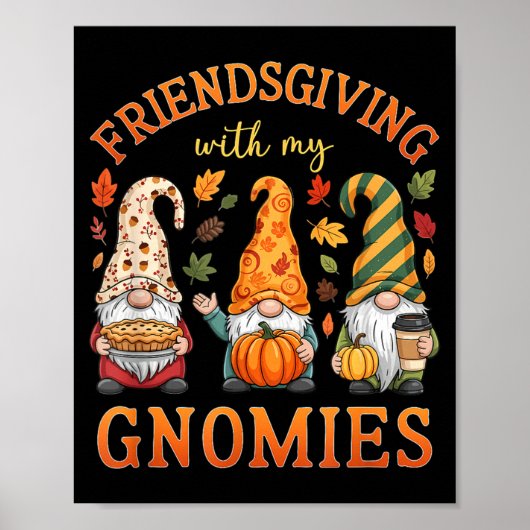 Friendsgiving With My Gnomies Friends Thanksgiving Poster (Voorkant)