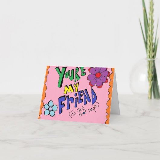Friendship Card... Just Because. Kaart (Voorkant)