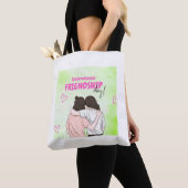 Friendship Forever – Carry Your Bonds with You Tote Bag (Dichtbij)