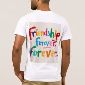 Friendship Forever T-Shirt Design (Zazzle) Rep you (Achterkant)
