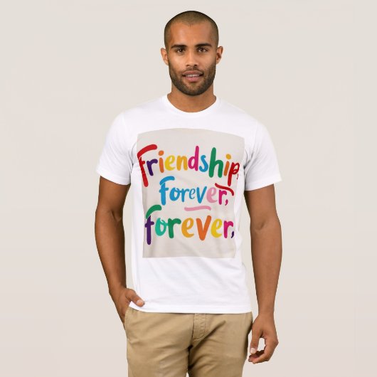 Friendship Forever T-Shirt Design (Zazzle) Rep you (Voorkant volledig)