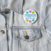 Friendship Joy Ronde Button 5,7 Cm (In situ)