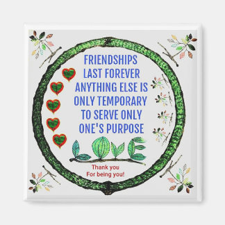 Friendship Magnet to keep friends pulled together!