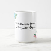 Friendship Message Garden Flowers Coffee Mok (Center)
