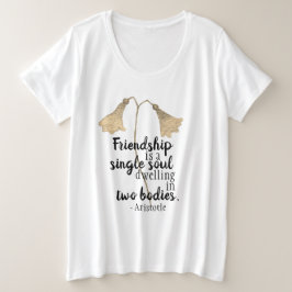 Friendship Quote Flowers Grote Maat T-shirt