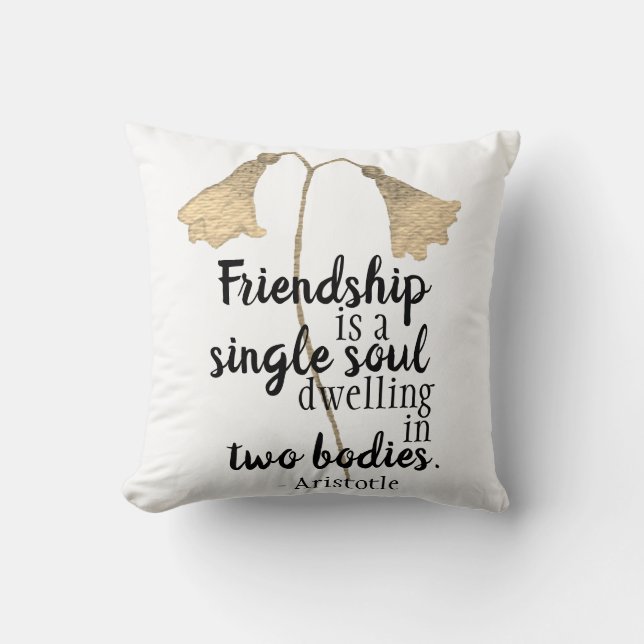 Friendship Quote Flowers Kussen (Voorkant)