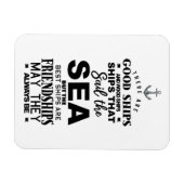 Friendship quote good ships best anniversary magneet (Horizontaal)