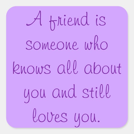 Friendship Quote Vierkante Sticker (Voorkant)