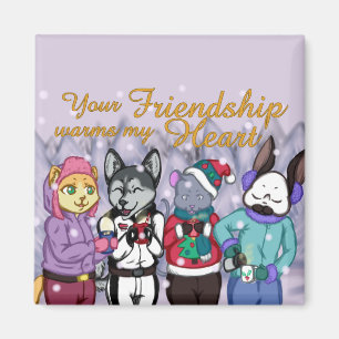 Friendship Warms the Heart Magneet